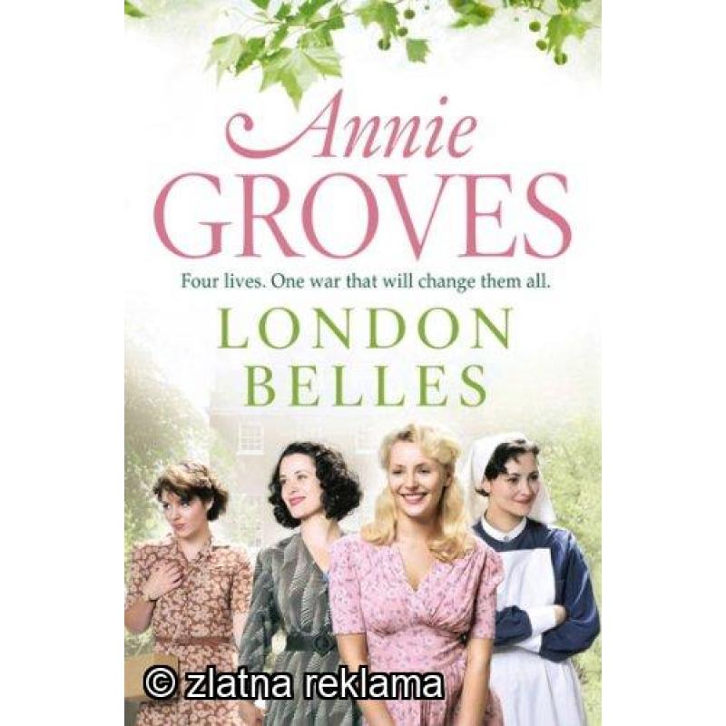 London Belles - Annie Groves (роман на англиски јазик)
