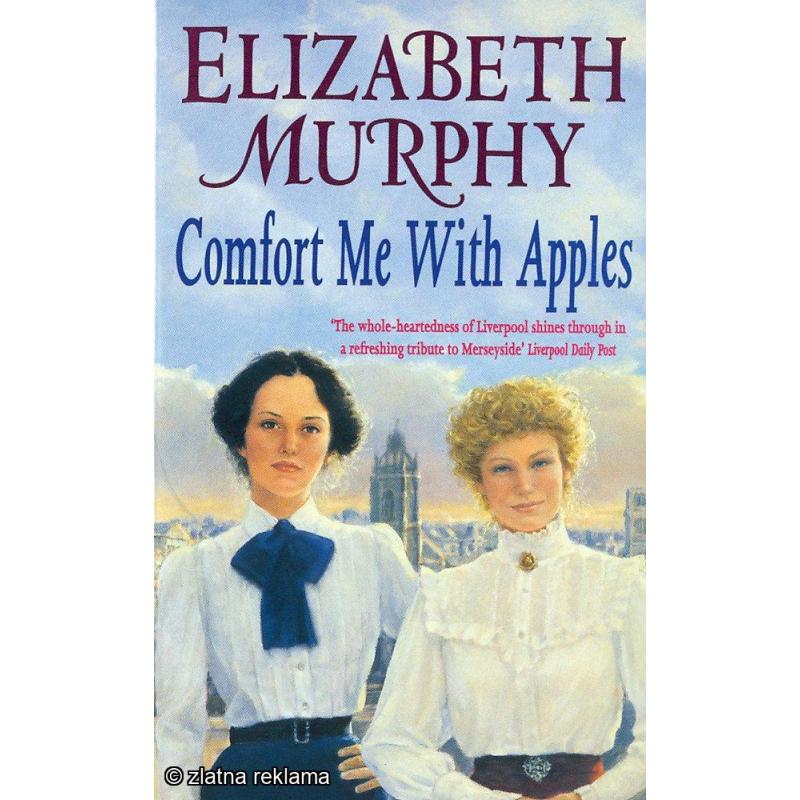 Comfort Me With Apples - Elizabeth Murphy (роман на англиски јазик)